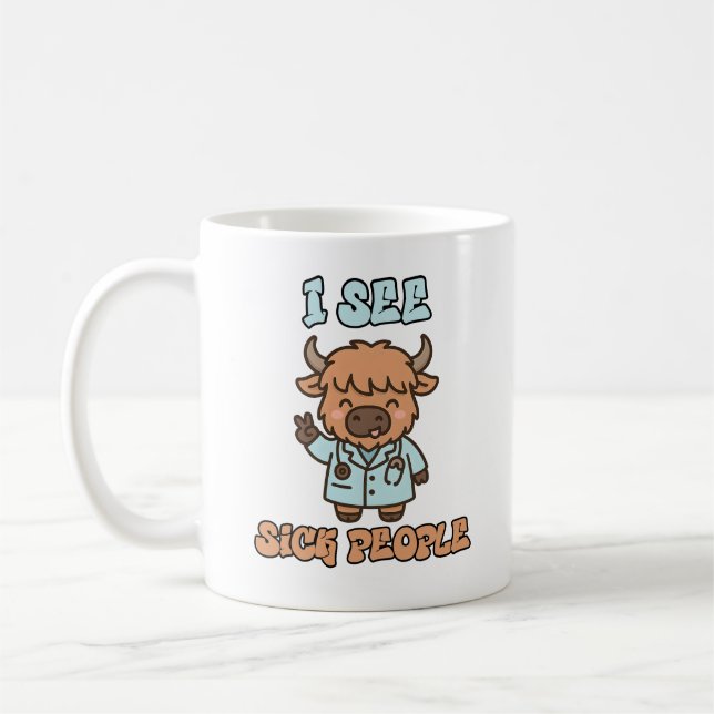 I See Sick People Funny Highland Cow Mug (Left)