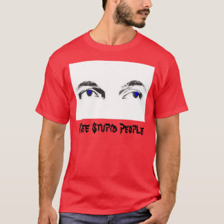 I See Stupid People T-Shirt