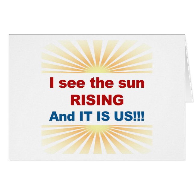 I See the Sun Rising and It is Us! (Front Horizontal)