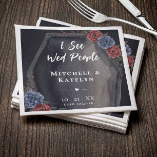 I See Wed People Coffin Floral Gothic Wedding Napkin