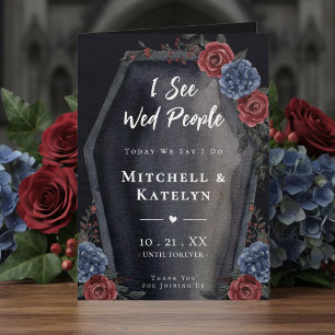 I See Wed People Coffin Floral Gothic Wedding Programme