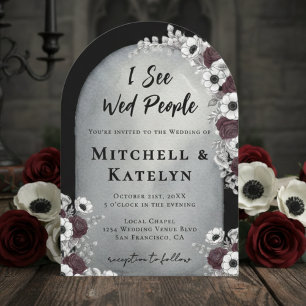 i See Wed People Headstone Floral Gothic Wedding Invitation