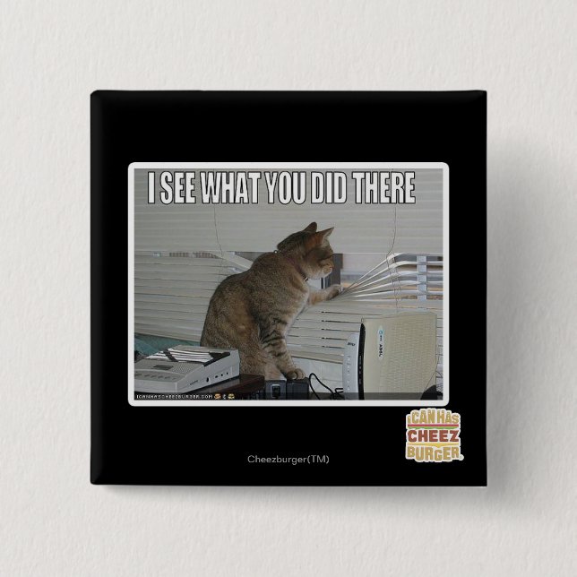 I see what you did there 15 cm square badge (Front)