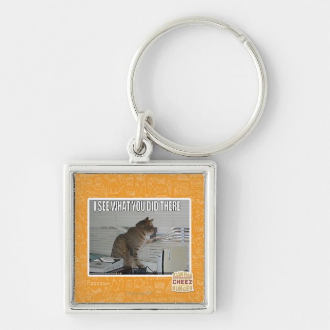 I see what you did there key ring (Front)
