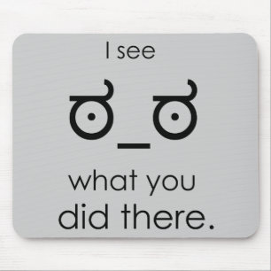 I see what you did there mouse mat