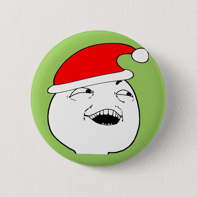 i see what you did there xmas meme 6 cm round badge (Front)