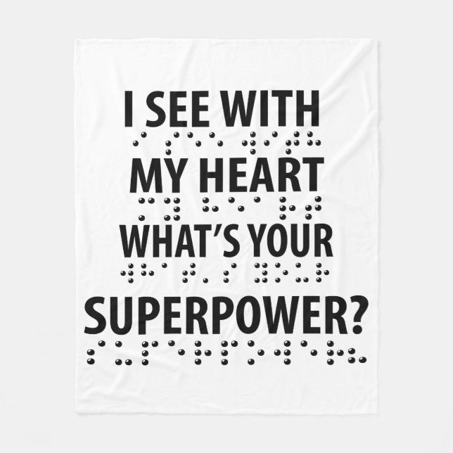 I See With My Heart - Blindness Braille Fleece Blanket (Front)