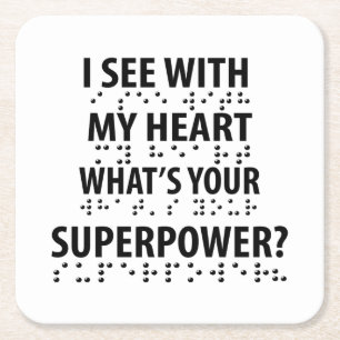 I See With My Heart - Blindness Braille Square Paper Coaster