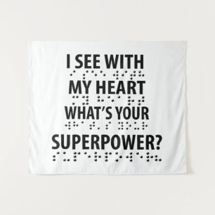 I See With My Heart - Blindness Braille Tapestry
