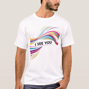 *"I See You" – Empowering and Thoughtful T-Shirt