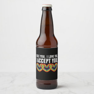 I See You I Love U I Accept You Rainbow LGBTQ Beer Bottle Label