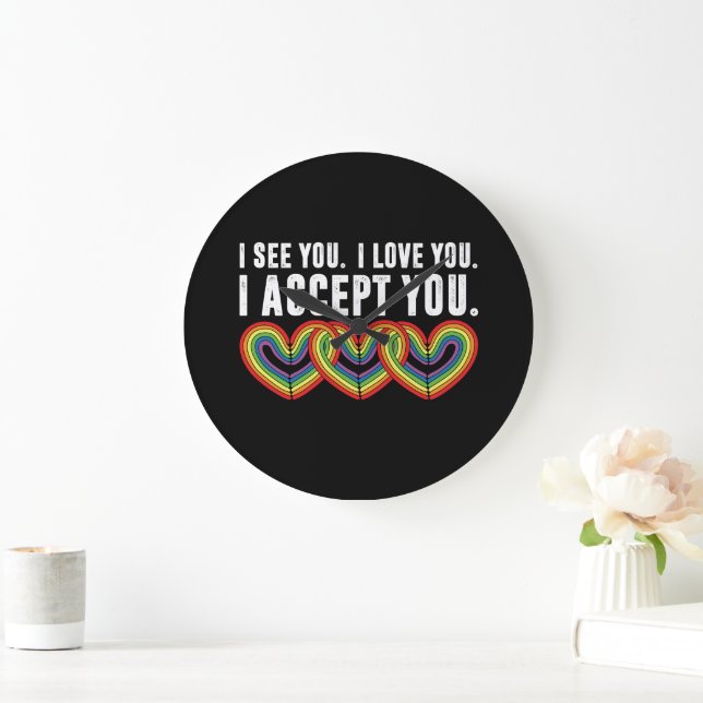 I See You I Love U I Accept You Rainbow LGBTQ Large Clock (Home)