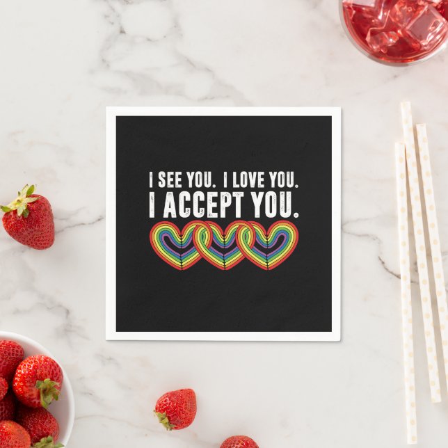 I See You I Love U I Accept You Rainbow LGBTQ Napkin (Insitu)