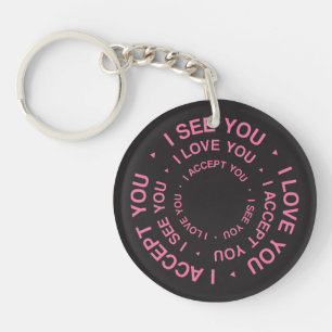 I SEE YOU I LOVE YOU I ACCEPT YOU LGBTQ Gay Pride Key Ring