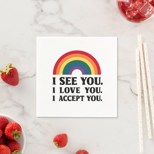 I See You I Love You I Accept You LGBTQ  Napkin (Insitu)