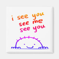 I see you, see me, see you - inspirational