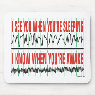 I See You When You're Sleeping...Mousepad Mouse Mat