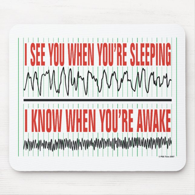 I See You When You're Sleeping...Mousepad Mouse Mat (Front)
