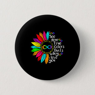 I See Your True Colors Autism Awareness Month Acce 6 Cm Round Badge