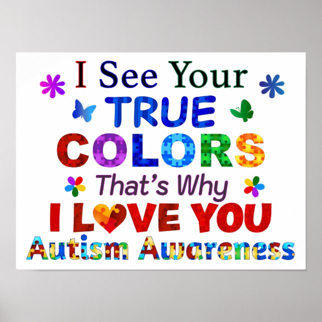 I See Your TRUE COLORS Poster (Front)