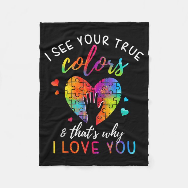 I See Your True Colors, Puzzle World Autism Awaren Fleece Blanket (Front)