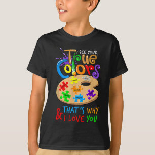 I See Your True Colour Autism Painting Palette Puz T-Shirt