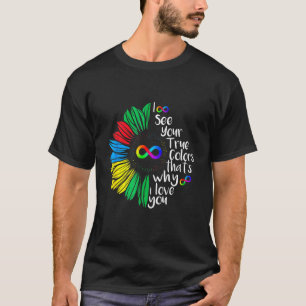 I See Your True Colour Infinity Rainbow Neurodiver T-Shirt