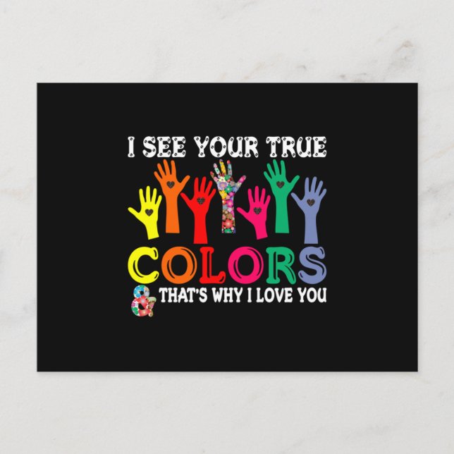 I See Your True Colours Autism T Shirt - Autism Pr Announcement Postcard (Front)
