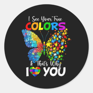 I See Your True Colours Butterfly Autism Awareness Classic Round Sticker