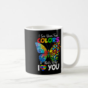 I See Your True Colours Butterfly Autism Awareness Coffee Mug