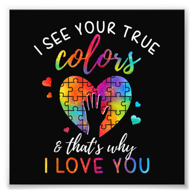 I See Your True Colours, Puzzle World Autism Photo Print (Front)