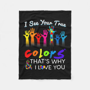 I See Your True Colours That's Why I Love You Gift Fleece Blanket