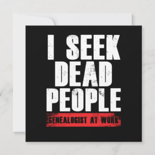 I Seek Dead People Genealogist At Work Tree Gift Invitation