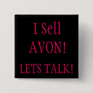 I Sell AVON!, LETS TALK! 15 Cm Square Badge