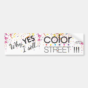 I Sell Colour Street Bumper Sticker