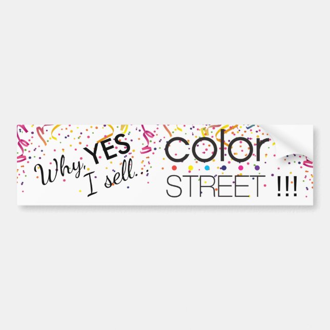 I Sell Colour Street Bumper Sticker (Front)