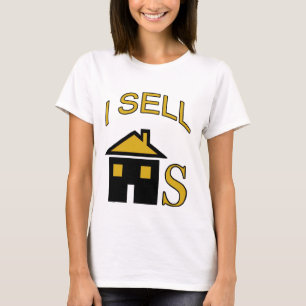 I Sell Homes (T-Shirt) T-Shirt