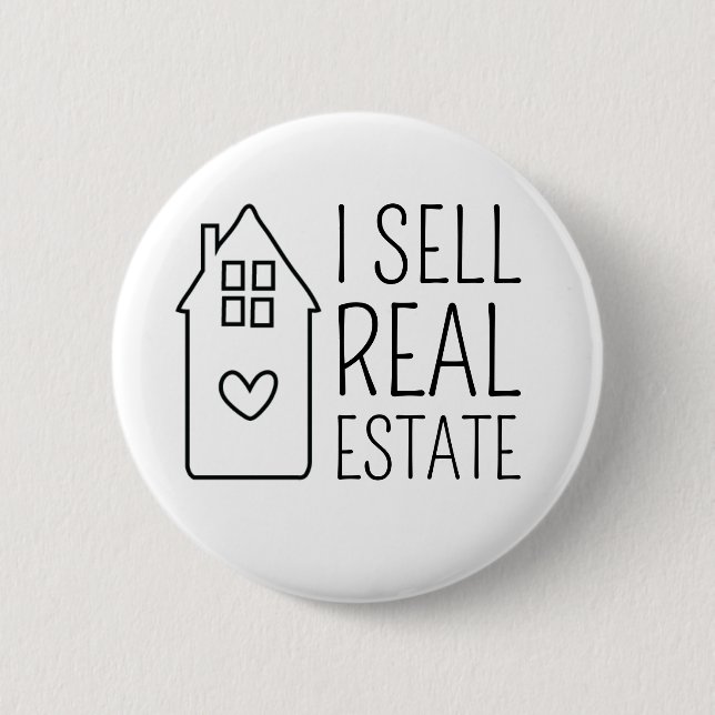 I Sell Real Estate Promotional House 6 Cm Round Badge (Front)