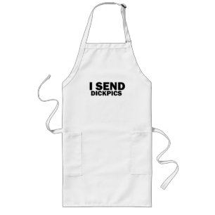 I send dickpics long apron