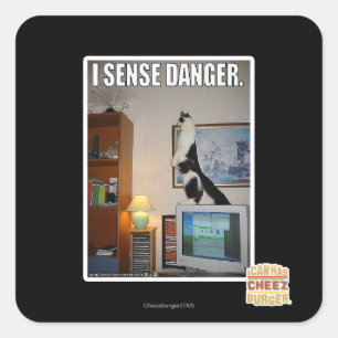 I sense danger square sticker