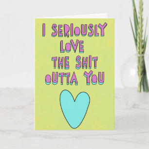 I seriously love you, love confessions card