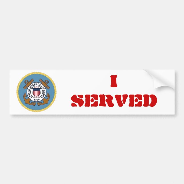 I SERVED- Coast Guard Bumper Sticker (Front)