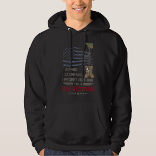 I Served I Sacrificed I Regret Nothing I'm A U S V Hoodie