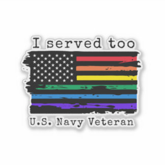 "I Served Too" LGBTQ - Navy Veteran