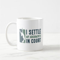 I Settle My Arguments In Court