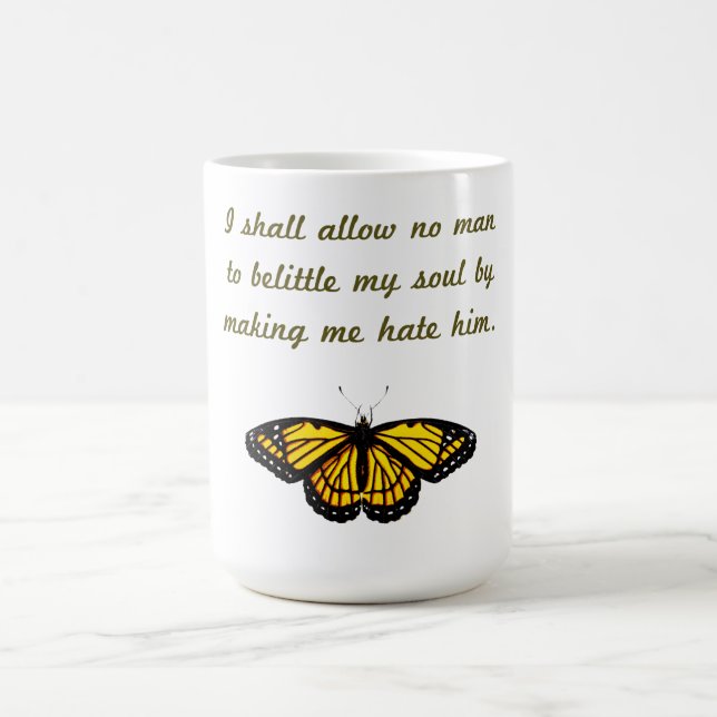 I Shall Allow No Man Coffee Mug (Center)