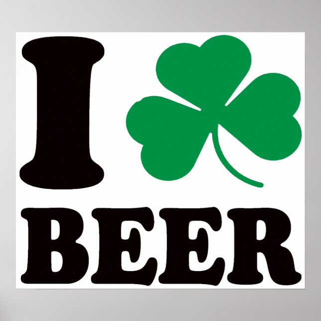 I Shamrock Beer Poster (Front)