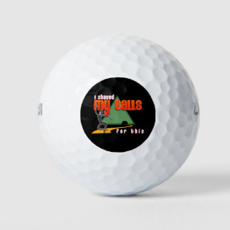 I shaved my Balls for this? Funny, Rude, Gag Gift!