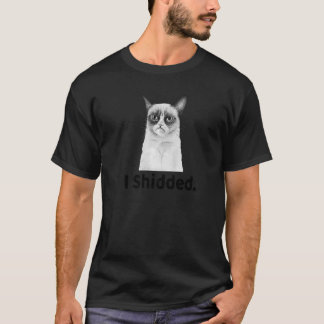 I Shidded  Cat  I Shidded And Farded  2 T-Shirt