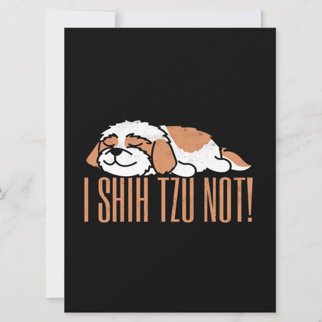 I shih tzu not funny quote | Birthday gift (Front)